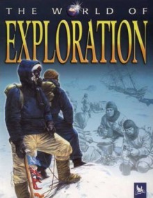 The World of Exploration - Philip Wilkinson