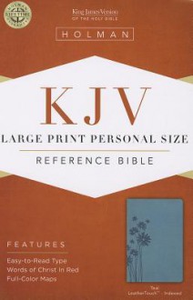 KJV Large Print Personal Size Reference Bible, Teal LeatherTouch Indexed - Holman Bible Publisher