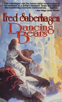 Dancing Bears - Fred Saberhagen