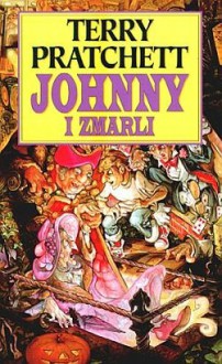 Johnny i zmarli - Terry Pratchett