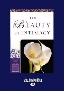 The Beauty of Intimacy (Women of the Word Bible Study) (Large Print 16pt) - Marie Powers, Jane Hansen