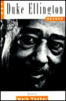 The Duke Ellington Reader - Mark Tucker