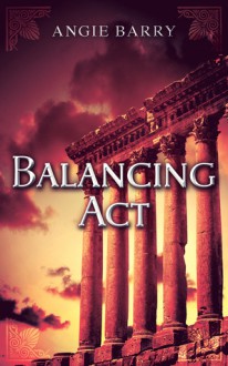 Balancing Act - Angie Barry