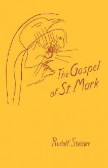 Gospel of Saint Mark (PB) - Rudolf Steiner