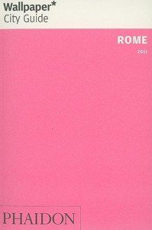 Wallpaper City Guide Rome 2011 - Wallpaper Magazine, Wallpaper Magazine