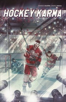 Hockey Karma (The Forever Friends Series) - Andres Mossa,Howard N. Shapiro