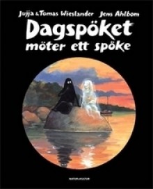 Dagspöket möter ett spöke - Jujja Wieslander, Tomas Wieslander, Jens Ahlbom