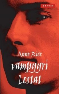 Vampyyri Lestat - Anne Rice, Hanna Tarkka