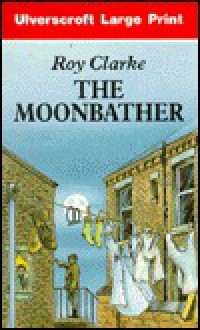 The Moonbather - Roy Clarke