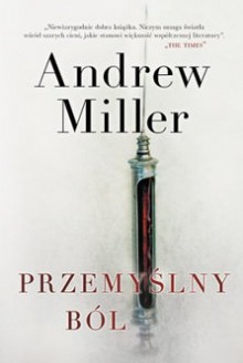 Przemyślny ból - Andrew Miller