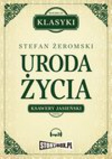 Uroda życia - Stefan Żeromski