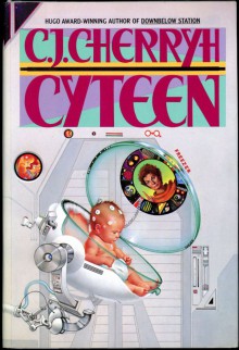 Cyteen - C.J. Cheryh