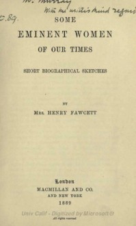 Some Eminent Women of Our Times - Millicent Garrett Fawcett