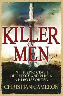 Killer Of Men - Christian Cameron