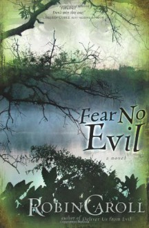 Fear No Evil - Robin Caroll