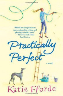 Practically Perfect - Katie Fforde