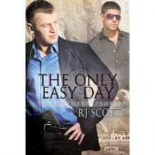 The Only Easy Day (Sanctuary, #2) - RJ Scott