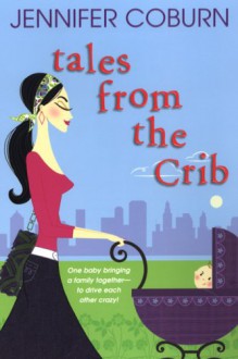 Tales From The Crib - Jennifer Coburn