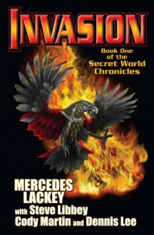 Invasion - Mercedes Lackey, Steve Libbey, Cody Martin, Dennis Lee