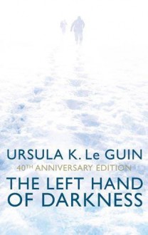 The Left Hand Of Darkness - Ursula K. Le Guin