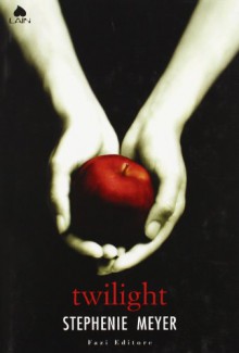 Twilight - Luca Fusari, Stephenie Meyer