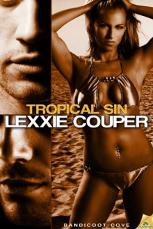 Tropical Sin - Lexxie Couper