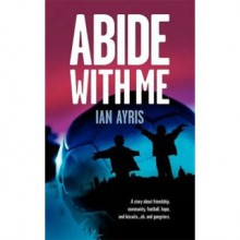 Abide with Me - Ian Ayris