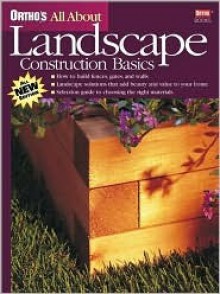 Ortho's All About Landscape Construction Basics - Larry Erickson