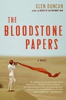 The Bloodstone Papers - Glen Duncan