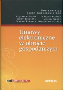 Umowy elektroniczne w obrocie gospodarczym - Jacek Gołaczyński