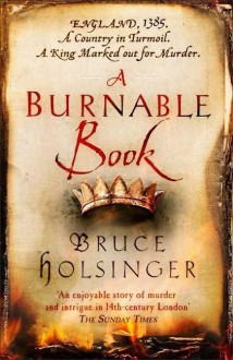 A Burnable Book - Bruce Holsinger