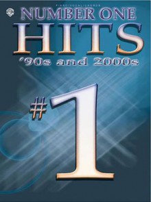 Number One Hits - '90s & 2000s - Warner Brothers, Alfred A. Knopf Publishing Company