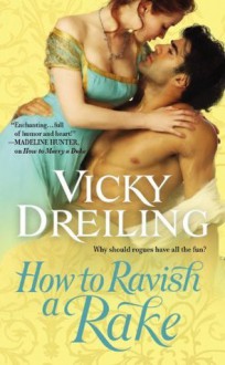 How to Ravish a Rake - Vicky Dreiling