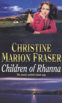 Children of Rhanna - Christine Marion Fraser