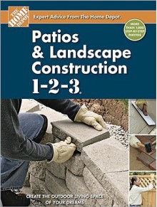 Patios and Landscape Construction 1-2-3 - Home Depot