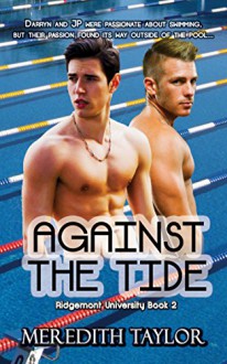 Against the Tide (Sweet Gay Romance): M/M College YA Best Gay Love Stories (Ridgemont University Book 2) - Meredith Taylor