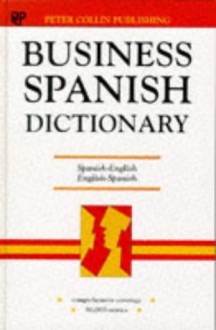 Business Spanish Dictionary - P.H. Collin, Lourdes Melcion