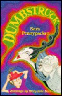 Dumbstruck - Sara Pennypacker, Mary Jane Auch