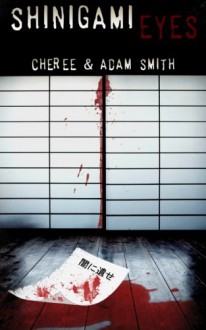 Shinigami Eyes - Cheree Smith, Adam Smith