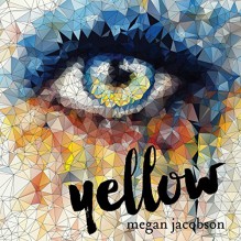 Yellow - Megan Jacobson, Marny Kennedy, Audible Studios