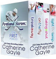 Portland Storm: The First Period - Catherine Gayle