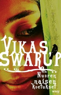 Nuoren naisen koetukset - Vikas Swarup, Raimo Salminen