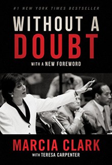 Without a Doubt - Marcia Clark