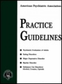 American Psychiatric Association Practice Guidelines - American Psychiatric Association