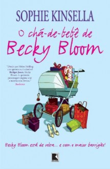 O Chá-de-Bebê de Becky Bloom - Sophie Kinsella