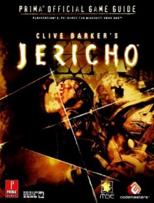 Clive Barker's Jericho: Prima Official Game Guide - Fernando Bueno