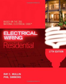 Electrical Wiring Residential - Ray C. Mullin, Phil Simmons