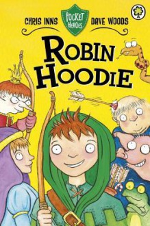 Robin Hoodie - Chris Inns, Dave Woods