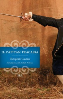 Il capitan Fracassa - Théophile Gautier, A. Jesi