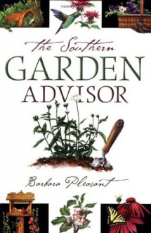 The Southern Garden Advisor - Barbara Pleasant